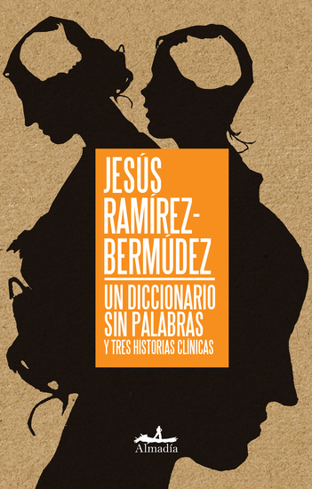 Un diccionario sin palabras - Y tres historias clínicas - cover