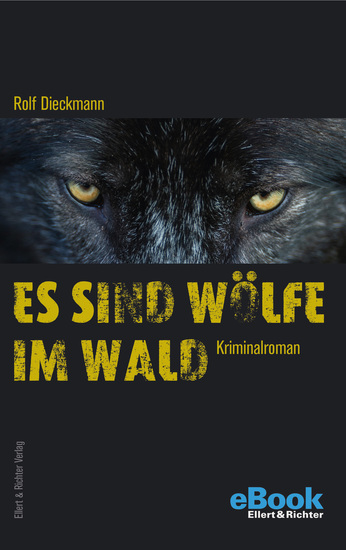 Es sind Wölfe im Wald - Kriminalroman - cover