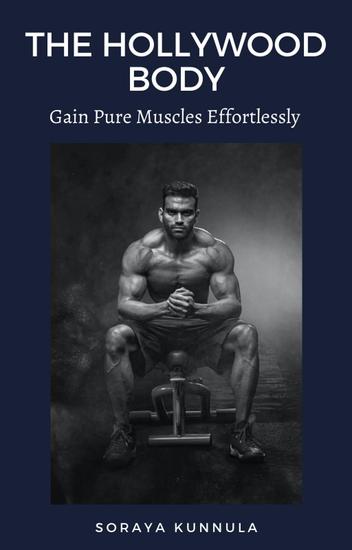 The Hollywood Body - Gain Pure Muscles Effortlessly - Fitness - cover