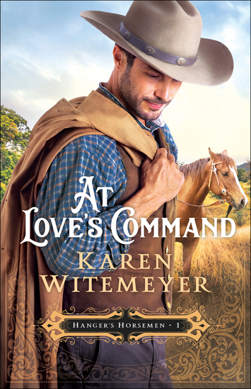 At Love's Command (Hanger's Horsemen Book #1) - cover