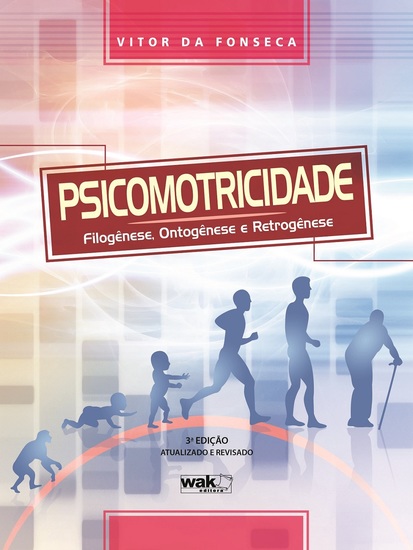 Psicomotricidade - Filogênese ontogênese e retrogênese - cover