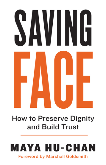 Saving Face - How to Preserve Dignity and Build Trust - cover