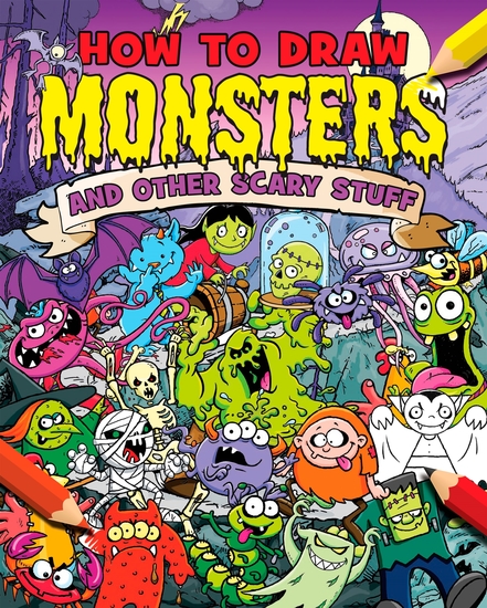 How to Draw Monsters and Other Scary Stuff - cover