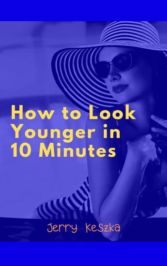 How to Look Younger in 10 Minutes - cover