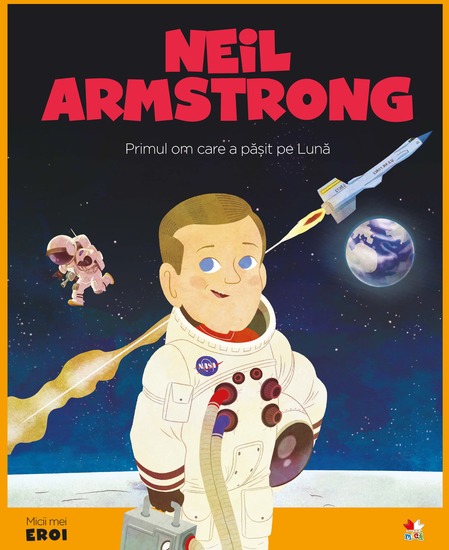 Micii eroi - Neil Armstrong - cover