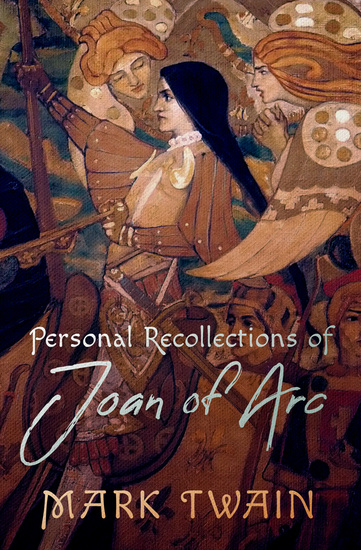 Personal Recollections of Joan of Arc - cover