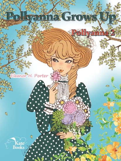 Pollyanna Grows Up - Pollyanna 2 - cover