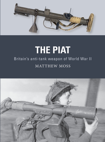 The PIAT - Britain’s anti-tank weapon of World War II - cover
