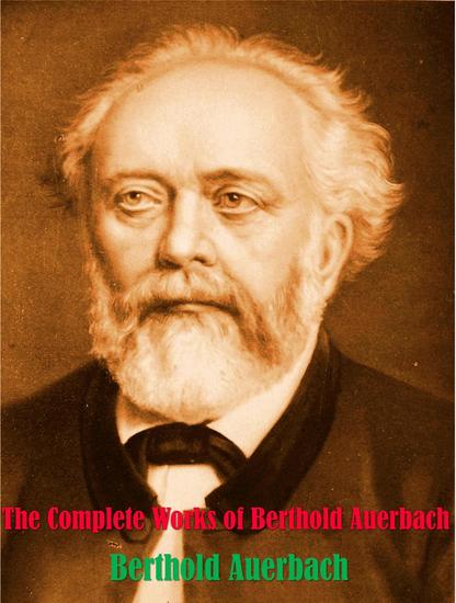 The Complete Works of Berthold Auerbach - cover