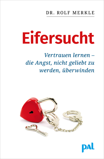 Eifersucht - Vertrauen lernen – die Angst nicht geliebt zu werden überwinden - cover
