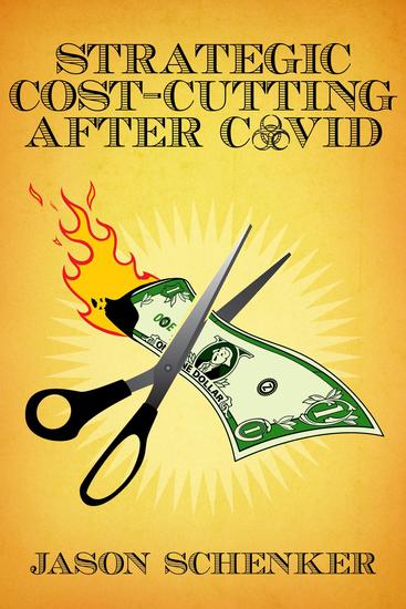 Strategic Cost Cutting After COVID - How to Improve Profitability in a Post-Pandemic World - cover