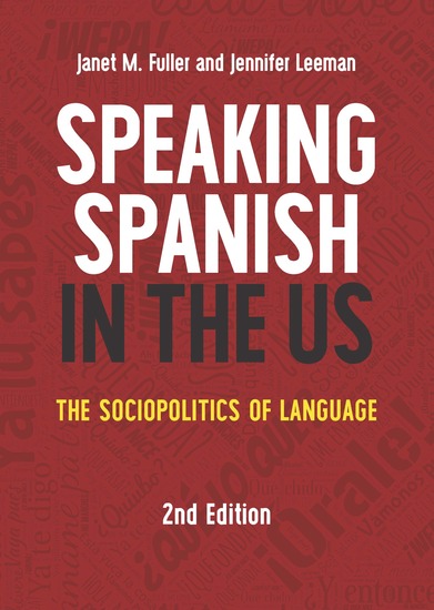 Speaking Spanish in the US - The Sociopolitics of Language - cover