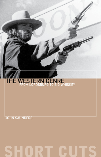 The Western Genre - From Lordsburg to Big Whiskey - cover