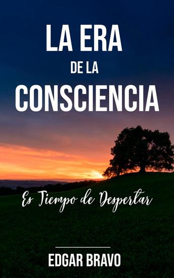 La Era de La Consciencia - La Era de la Consciencia #1 - cover