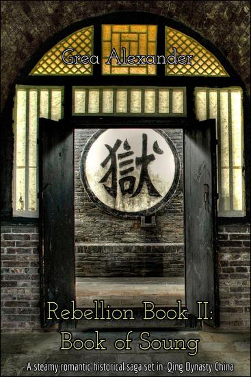 Rebellion Book II: Book of Soung: A steamy romantic historical saga set in Qing Dynasty China - Rebellion #2 - cover