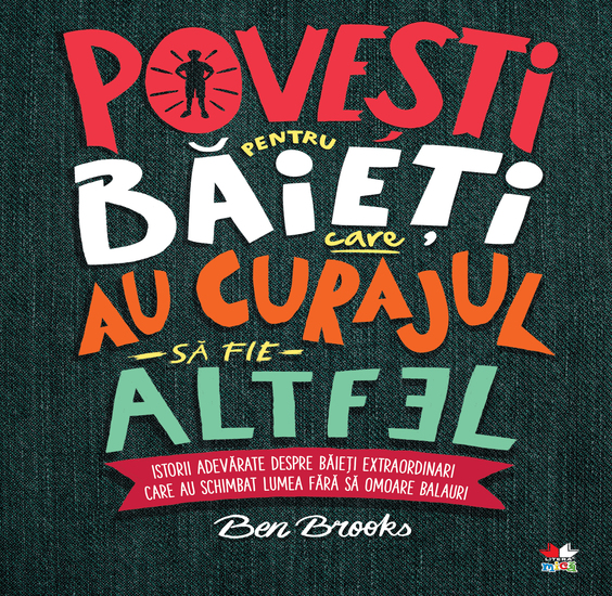 Povești pentru băieți care au curajul să fie altfel - cover