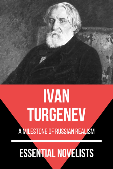 Essential Novelists - Ivan Turgenev - a milestone of Russian realism - cover