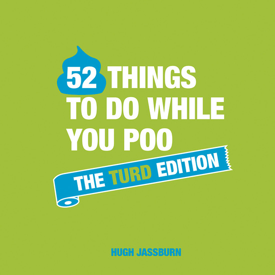 52 Things to Do While You Poo - The Turd Edition - cover