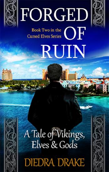 Forged of Ruin : A Tale of Vikings Elves & Gods - The Cursed Elves #2 - cover
