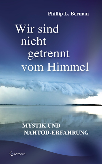 Wir sind nicht getrennt vom Himmel: Mystik und Nahtod-Erfahrungen - cover
