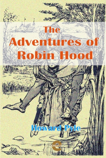 The Adventures of Robin Hood - Illustrated Edition - cover