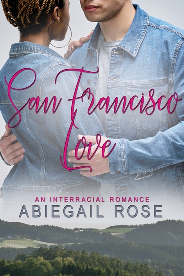 San Francisco Love - An Interracial Romance - cover