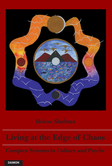 Living at the Edge of Chaos: Complex Systems in Culture and Psyche - cover