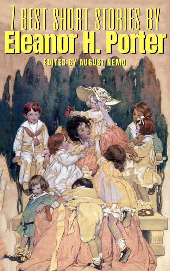 7 best short stories by Eleanor H Porter - cover