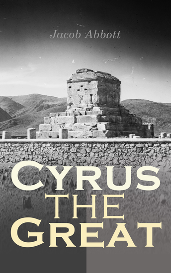 Cyrus the Great - Makers of History - cover