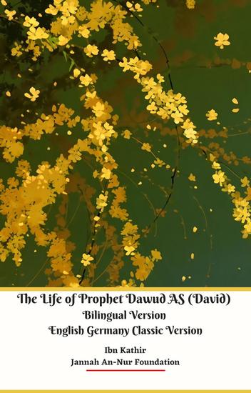 The Life of Prophet Dawud AS (David) Bilingual Version English Germany Classic Version - cover