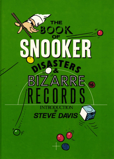 The Book of Snooker Disasters & Bizarre Records - cover