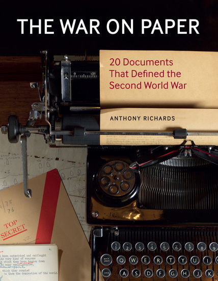 The War on Paper - 20 documents That Defined the Second World War - cover