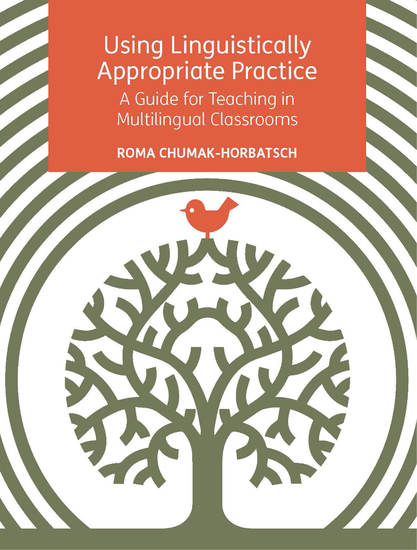Using Linguistically Appropriate Practice - A Guide for Teaching in Multilingual Classrooms - cover