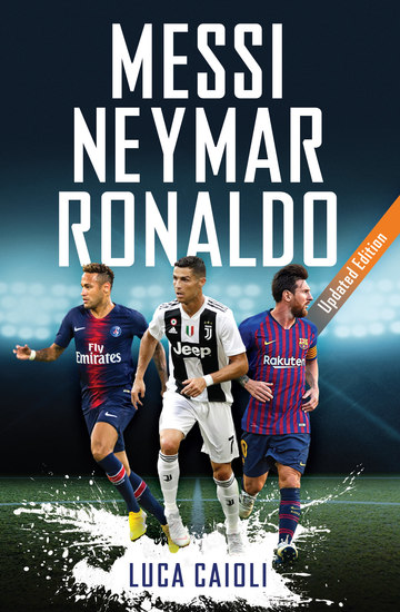 Messi Neymar Ronaldo - Updated Edition - cover