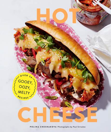 Hot Cheese - Over 50 Gooey Oozy Melty Recipes - cover