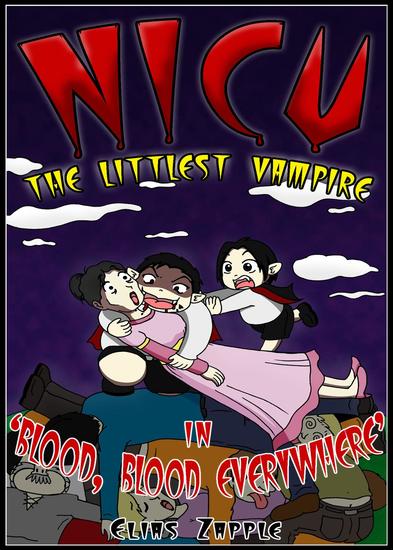 Blood Blood Everywhere - Nicu - The Littlest Vampire #3 - cover