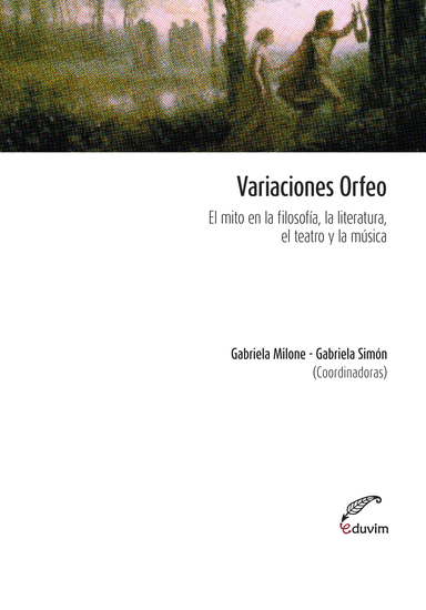 Variaciones Orfeo - El mito en la filosofía la literatura el teatro y la música - cover