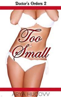 Too Small - Book 2 of 'Doctor's Orders'