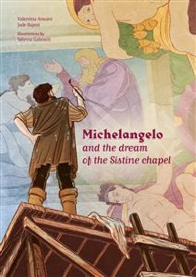 Michelangelo and the dream of the Sistine chapel - cover