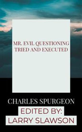 Mr Evil Questioning Tried and Executed - cover