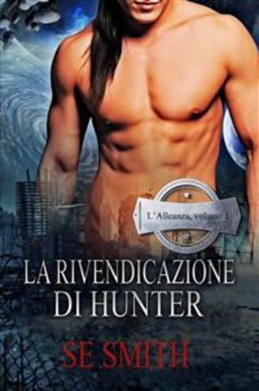 La Rivendicazione Di Hunter - L’Alleanza volume 1 - cover