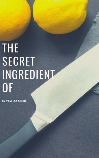 The Secret Ingredient Of - The Secret Ingredient - cover