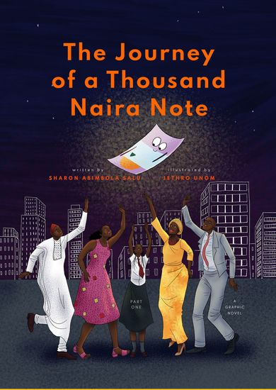 The Journey of a Thousand Naira Note: Part One - A Graphic Novel - cover