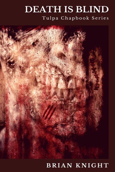 Death is Blind - Tulpa Chapbook Series - cover