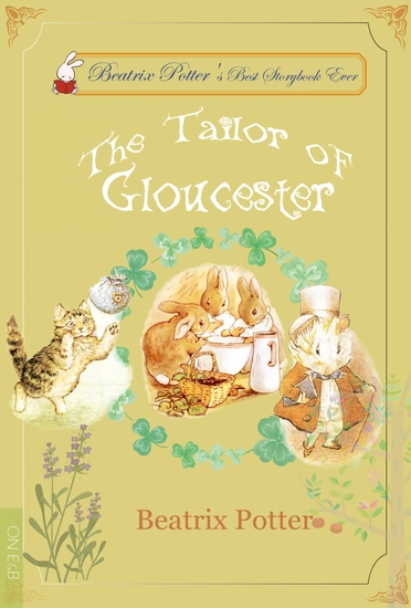 The Tailor of Gloucester - Illustrated Edition - cover