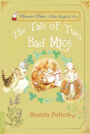 The Tale of Two Bad Mice - Illustrated Edition - cover