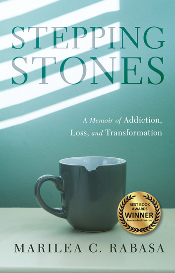 Stepping Stones - A Memoir of Addiction Loss and Transformation - cover