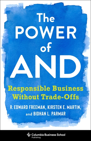 The Power of And - Responsible Business Without Trade-Offs - cover