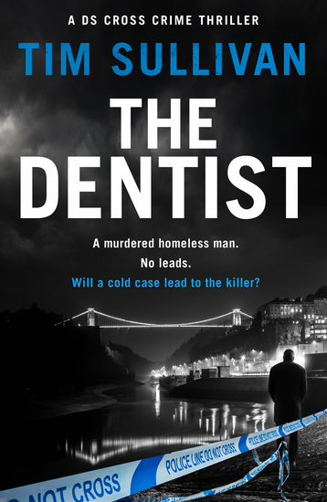 The Dentist - A DS Cross Crime Thriller - cover