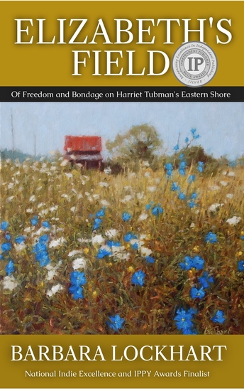 Elizabeth's Field - Of Freedom and Bondage on Harriet Tubman's Eastern Shore - cover